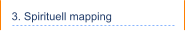 3. Spirituell mapping